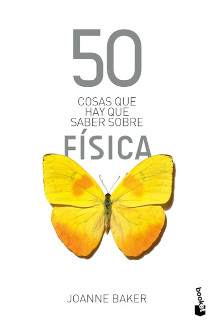 Book cover image for 50 cosas que hay que saber sobre física / 50 Physics Ideas You Really Need to Know ISBN: 9786075693194